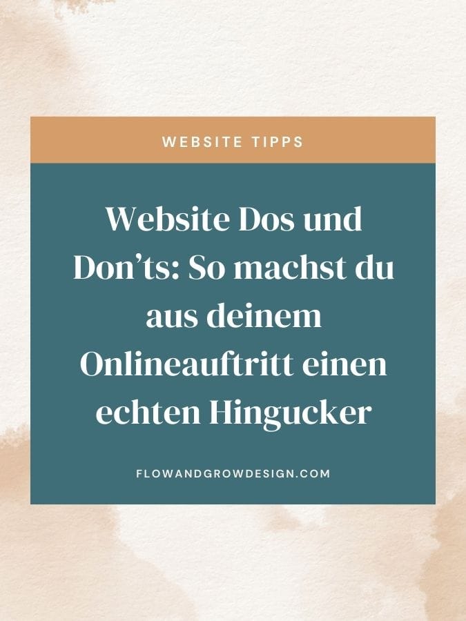 Website Dos und Don’ts: So machst du aus deinem Onlineauftritt einen echten Hingucker