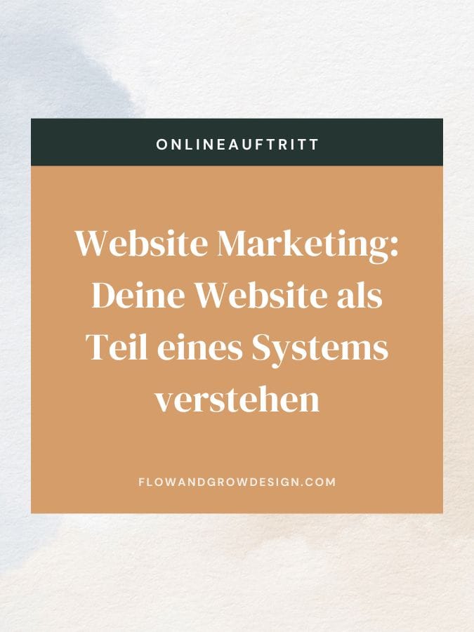 Website Marketing: Deine Website als Teil eines Systems verstehen