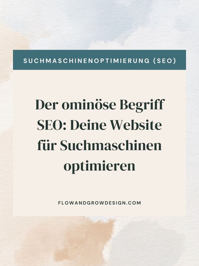 Der ominöse Begriff SEO: Deine Website für Suchmaschinen optimieren