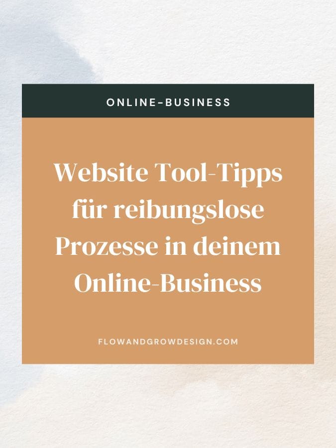 Website Tool-Tipps für reibungslose Prozesse in deinem Online-Business