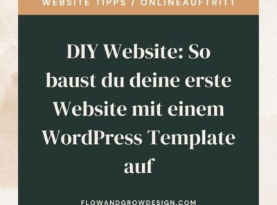 DIY Website: So baust du deine erste Website mit einem WordPress Template auf