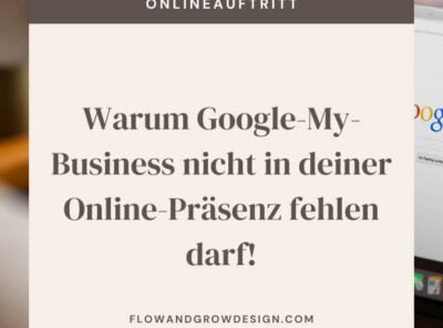 Warum Google-My-Business nicht in deiner Online-Präsenz fehlen darf!