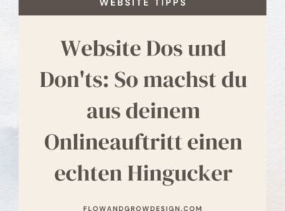 Website Dos und Don'ts: So machst du aus deinem Onlineauftritt einen echten Hingucker